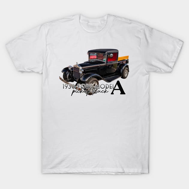 1930 Ford Model A Pickup Truck T-Shirt by Gestalt Imagery